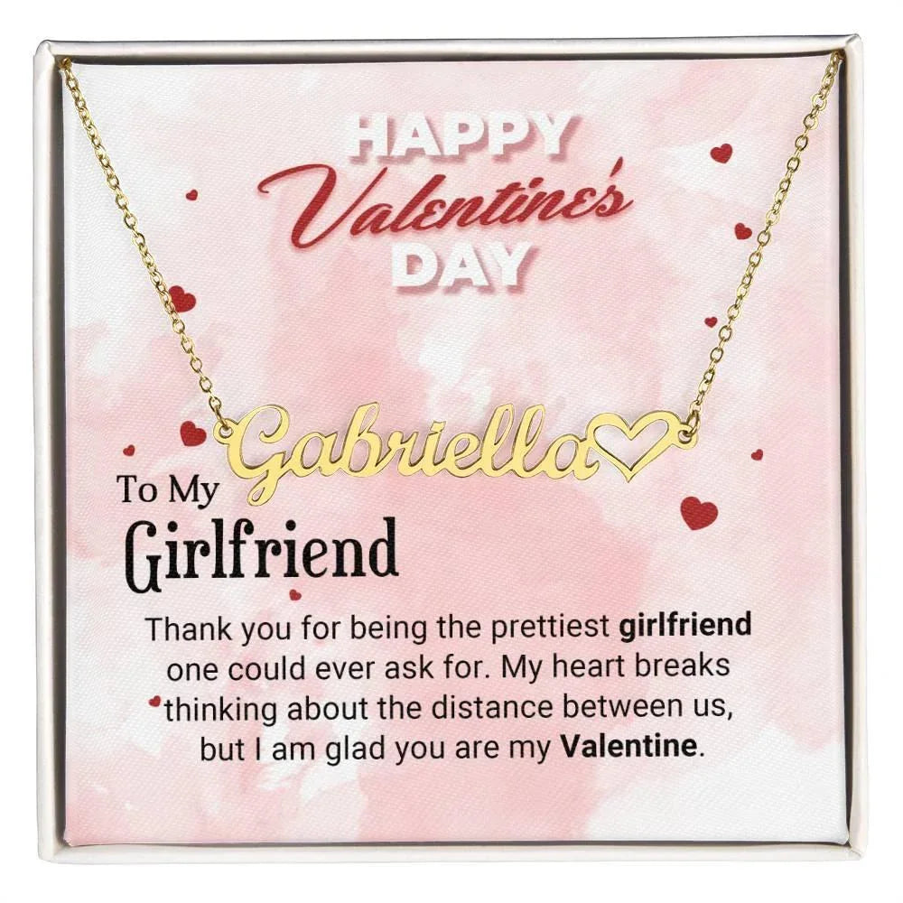 To the Prettiest Girlfriend I am Glad You Are My Valentine Personalized Heart Name Necklace