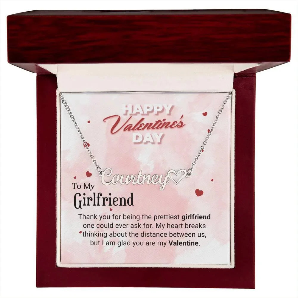 To the Prettiest Girlfriend I am Glad You Are My Valentine Personalized Heart Name Necklace