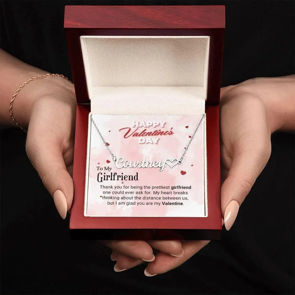 To the Prettiest Girlfriend I am Glad You Are My Valentine Personalized Heart Name Necklace