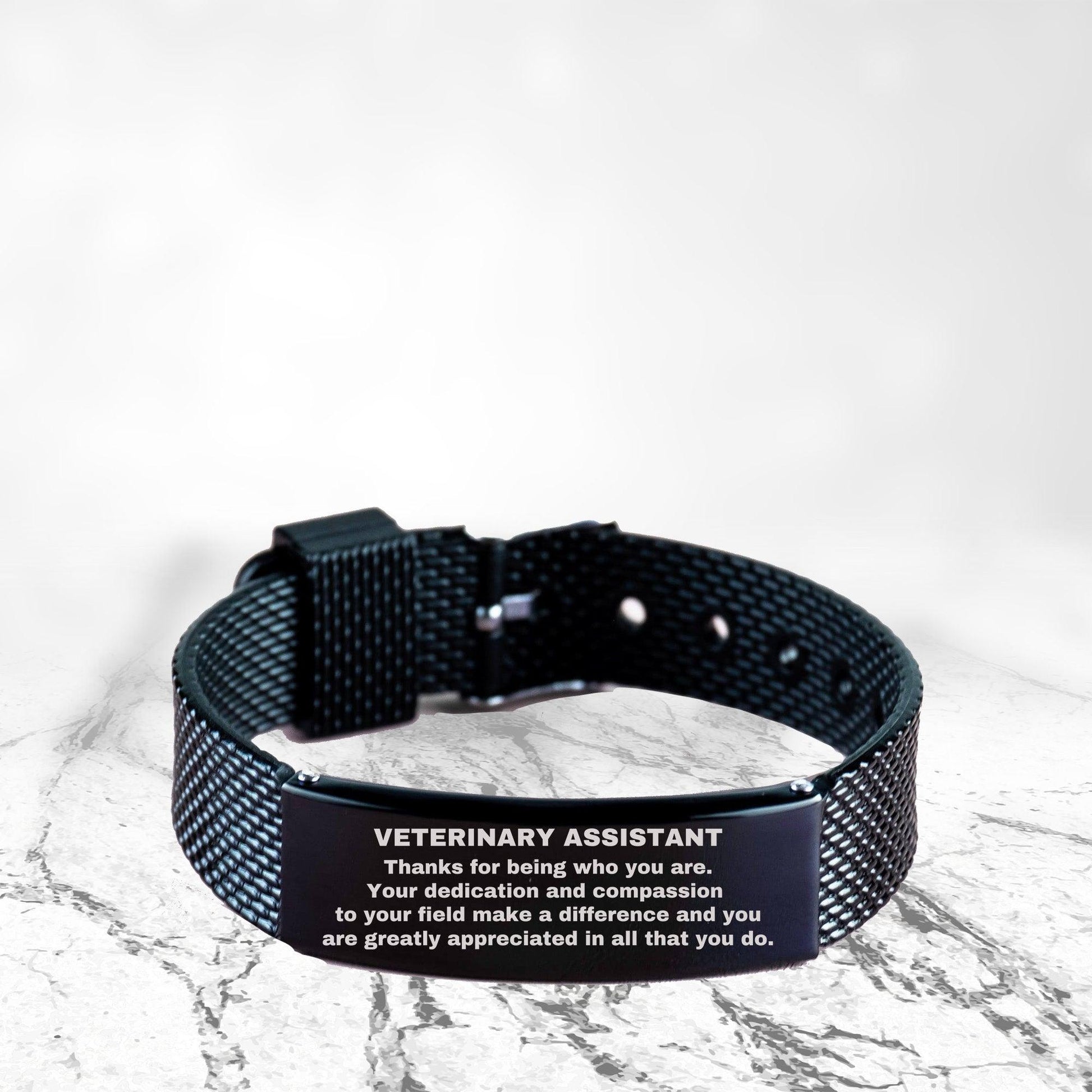 Veterinary Assistant Black Shark Mesh Stainless Steel Engraved Bracelet - Thanks for being who you are - Birthday Christmas Jewelry Gifts Coworkers Colleague Boss - Mallard Moon Gift Shop