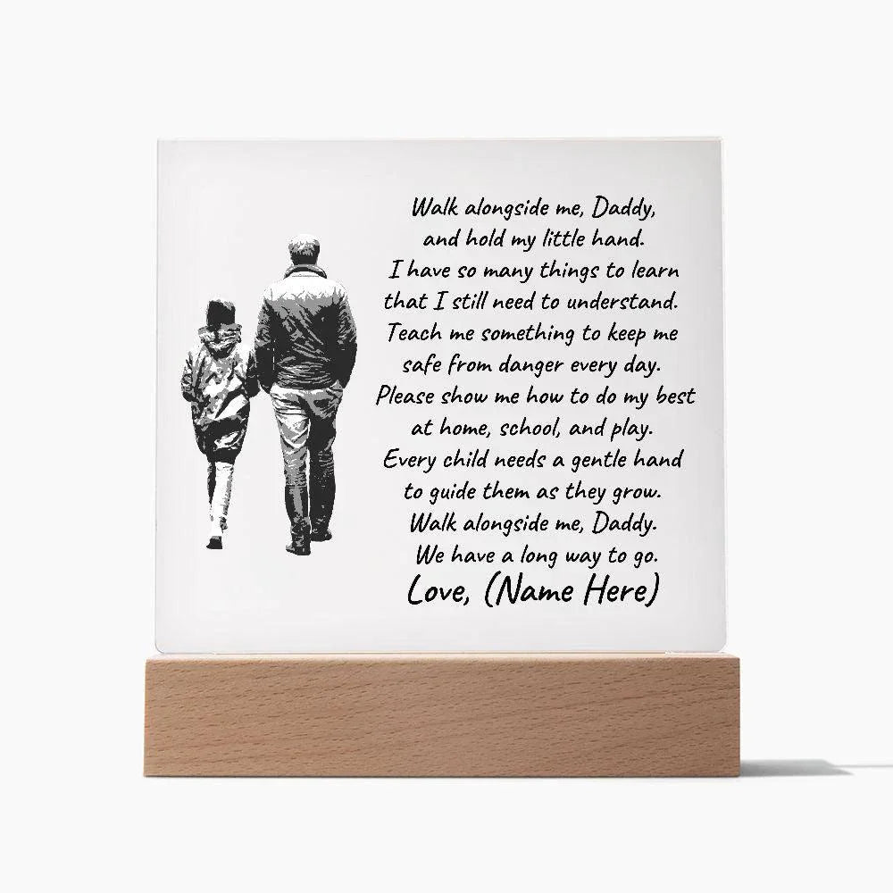 Walk Alongside Me Daddy Personalized Acrylic Plaque