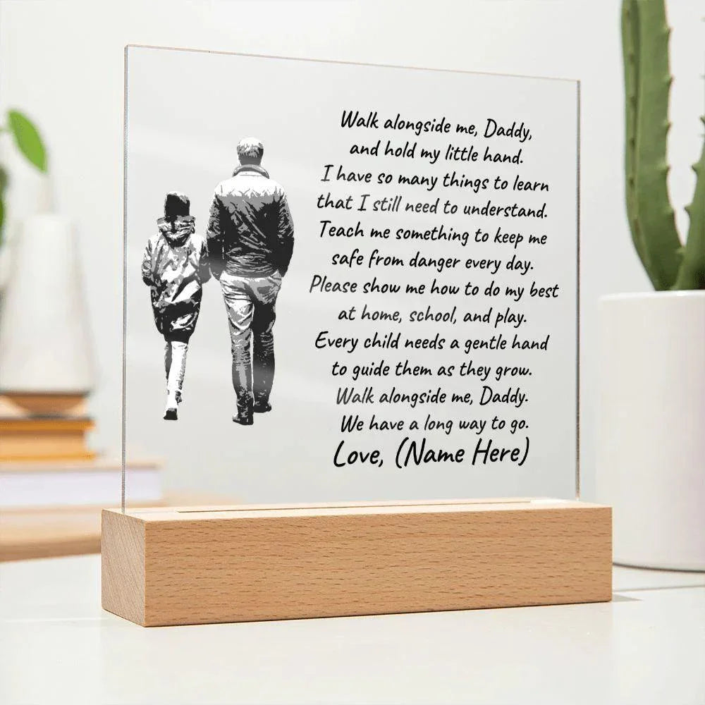 Walk Alongside Me Daddy Personalized Acrylic Plaque