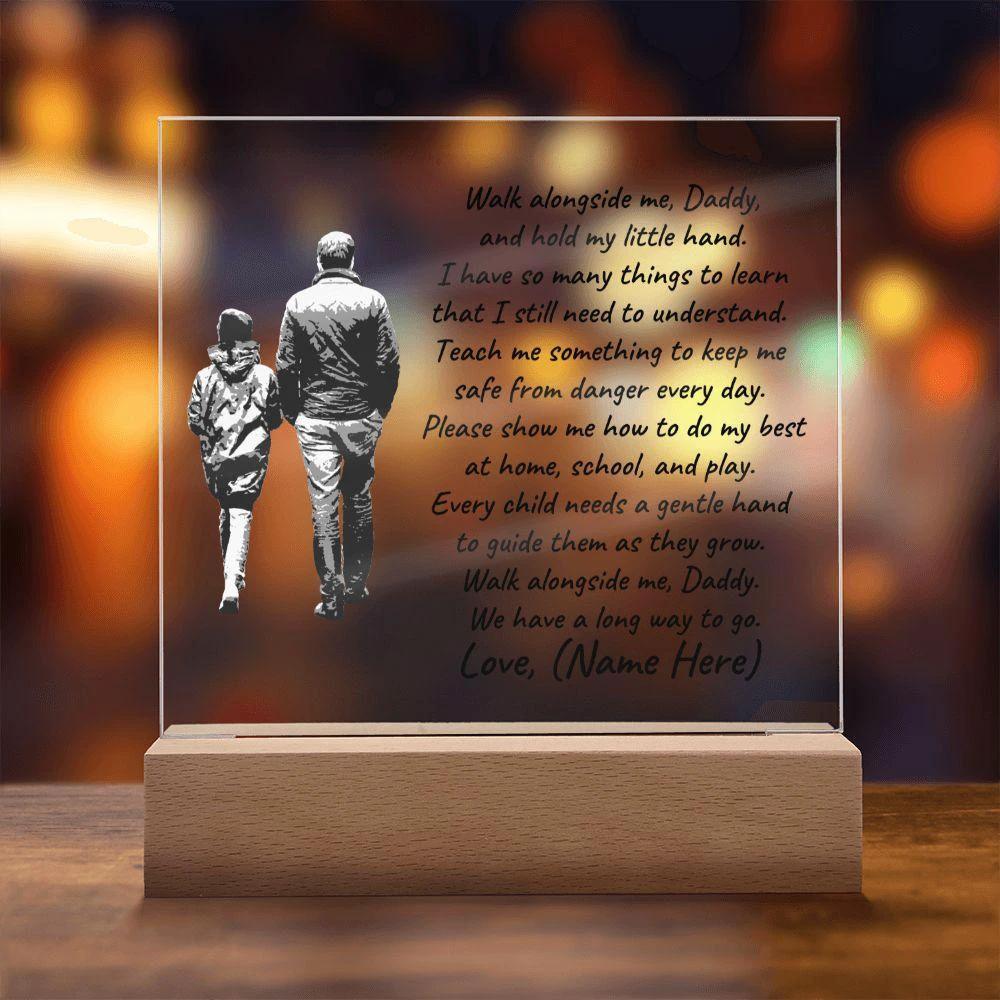 Walk Alongside Me Daddy Personalized Acrylic Plaque