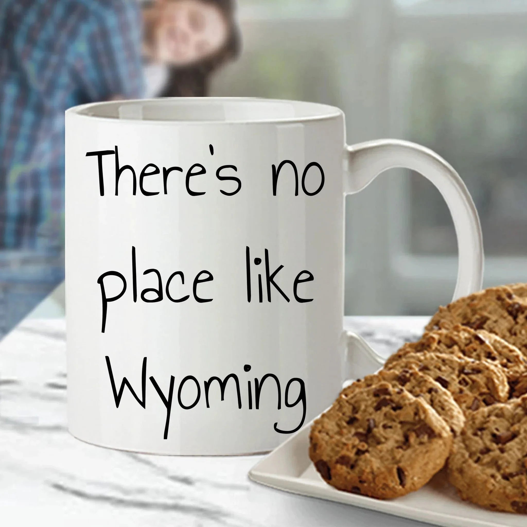 Wyoming Gifts for Lovers of Wyoming - Funny There's No Place Like Wyoming White Coffee Mug