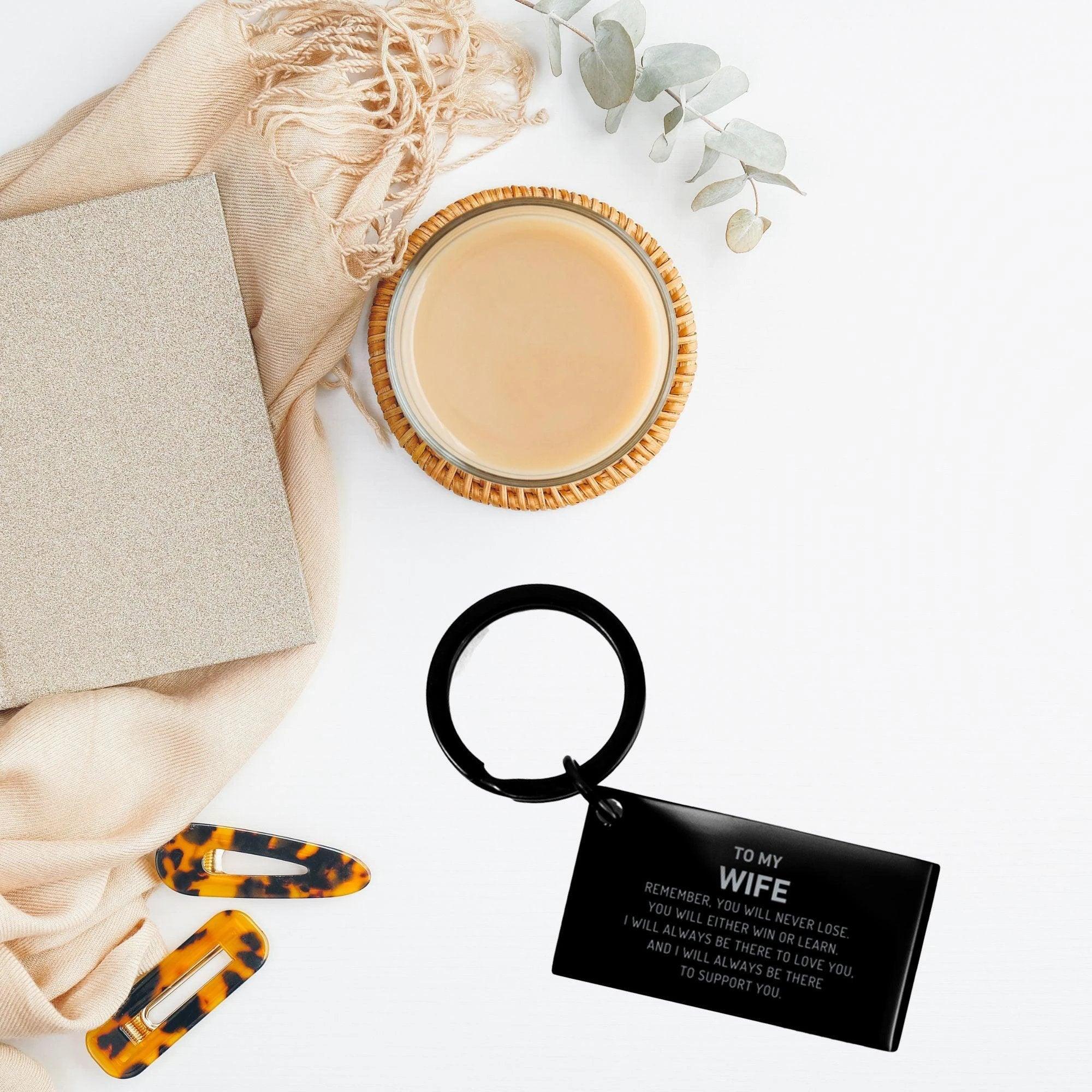 Wife Gifts, To My Wife Remember, you will never lose. You will either WIN or LEARN, Keepsake Keychain For Wife Engraved, Birthday Christmas Gifts Ideas For Wife X-mas Gifts