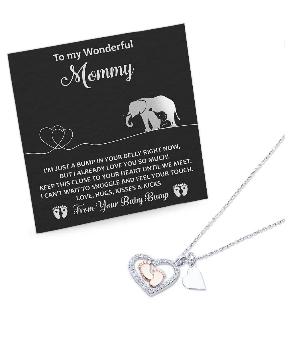 To My Wonderful Mommy I May be Just a Bump But I Love You So Much Baby Feet Necklace