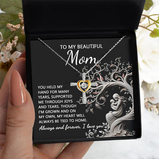 To My Beautiful Mom My Heart Will Always Be Tied to Home Cross Pendant Necklace - Mallard Moon Gift Shop