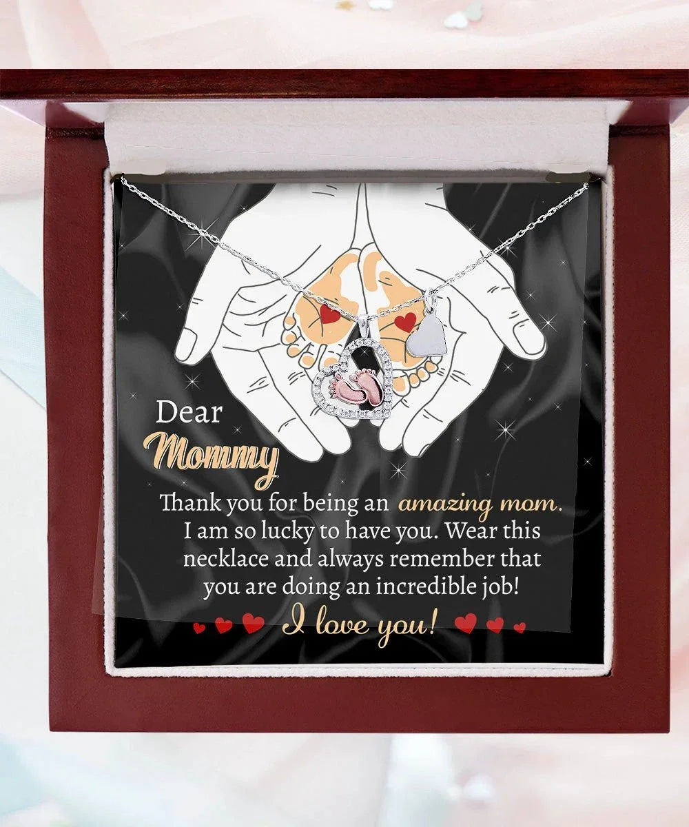 Dear Mommy Wear this Necklace You are Doing an Incredible Job Baby Feet Pendant Necklace