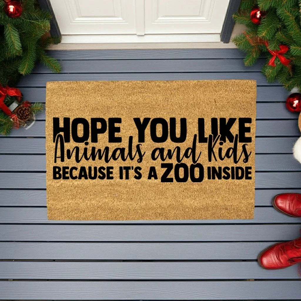 Funny Family Doormat – “Hope You Like Animals and Kids Because It’s a Zoo Inside” | Coir Welcome Mat for Busy Homes | Pet & Kid Lover Porch Décor