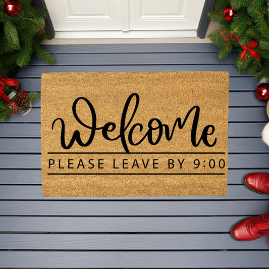 Funny “Welcome – Please Leave by 9:00” Doormat | Humorous Coir Welcome Mat | Cozy & Honest Home Décor Gift - Mallard Moon