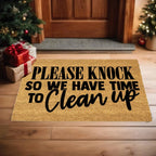 Funny “Please Knock So We Have Time to Clean Up” Doormat | Relatable Coir Welcome Mat for Families | Real-Life Humor Front Porch Décor