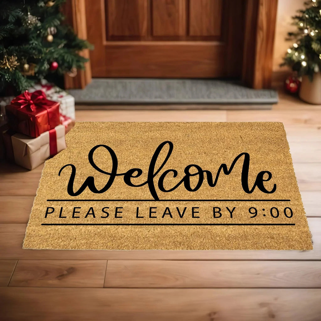 Funny Doormat - Welcome – Please Leave by 9:00 | Humorous Coir Welcome Mat | Cozy & Honest Home Décor Gift