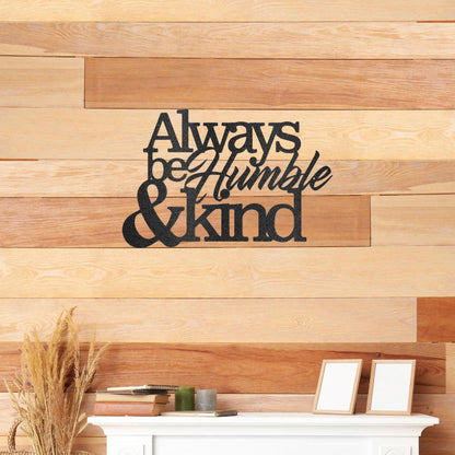 Humble and Kind Indoor Outdoor Steel Sign - Mallard Moon Gift Shop