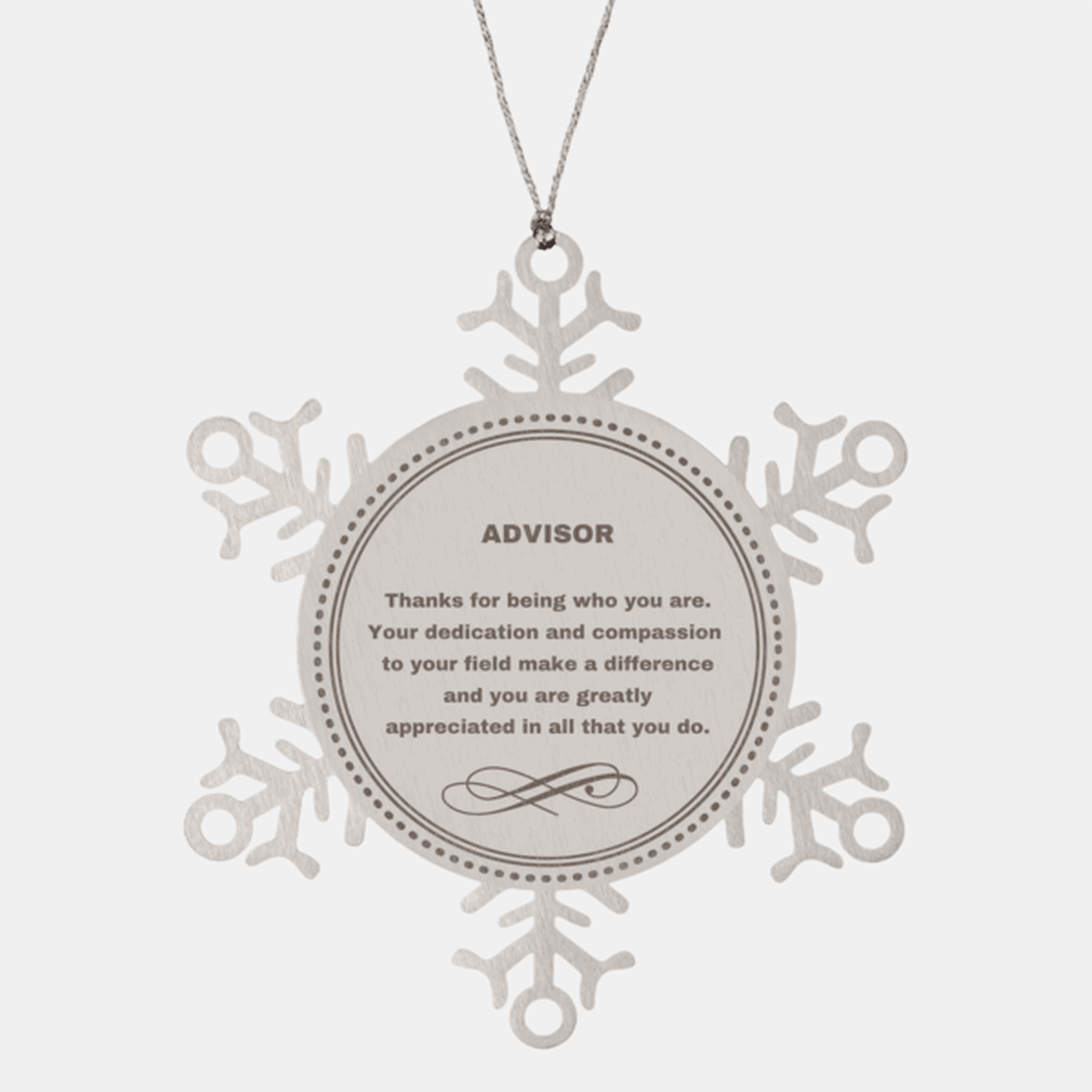 Advisor Snowflake Ornament - Thanks for being who you are - Birthday Christmas Tree Gifts Coworkers Colleague Boss