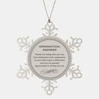 Aeronautical Engineer Snowflake Ornament - Thanks for being who you are - Birthday Christmas Tree Gifts Coworkers Colleague Boss