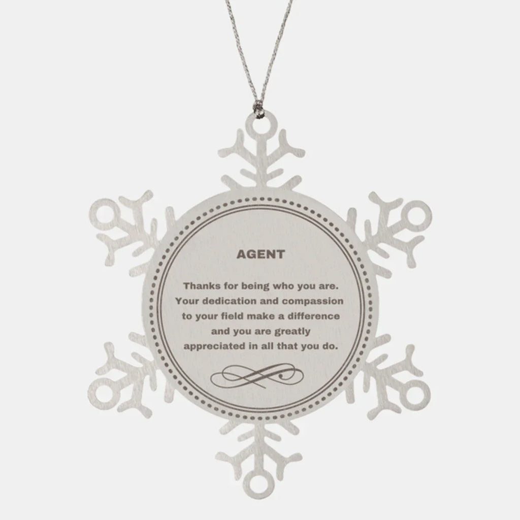 Agent Snowflake Ornament - Thanks for being who you are - Birthday Christmas Tree Gifts Coworkers Colleague Boss