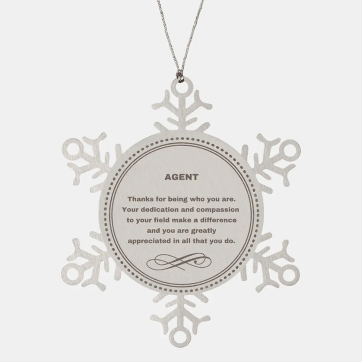 Agent Snowflake Ornament - Thanks for being who you are - Birthday Christmas Tree Gifts Coworkers Colleague Boss