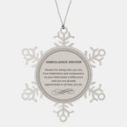 Ambulance Driver Snowflake Ornament - Thanks for being who you are - Birthday Christmas Tree Gifts Coworkers Colleague Boss