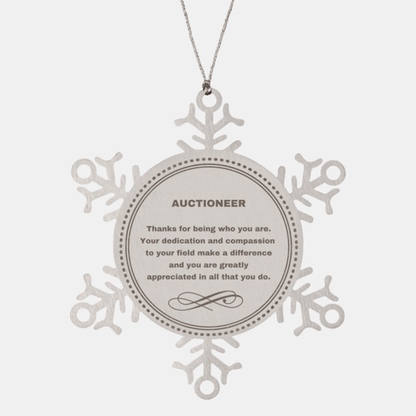 Auctioneer Snowflake Ornament - Thanks for being who you are - Birthday Christmas Tree Gifts Coworkers Colleague Boss