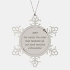 Aunt Long Distance Relationship Gifts, No matter the miles that separate us, Cute Love Snowflake Ornament For Aunt, Birthday Christmas Unique Gifts For Aunt