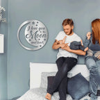 I Love You To the Moon and Back Indoor Outdoor Steel Wall Sign