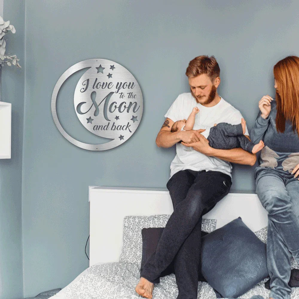 I Love You To the Moon and Back Indoor Outdoor Steel Wall Sign