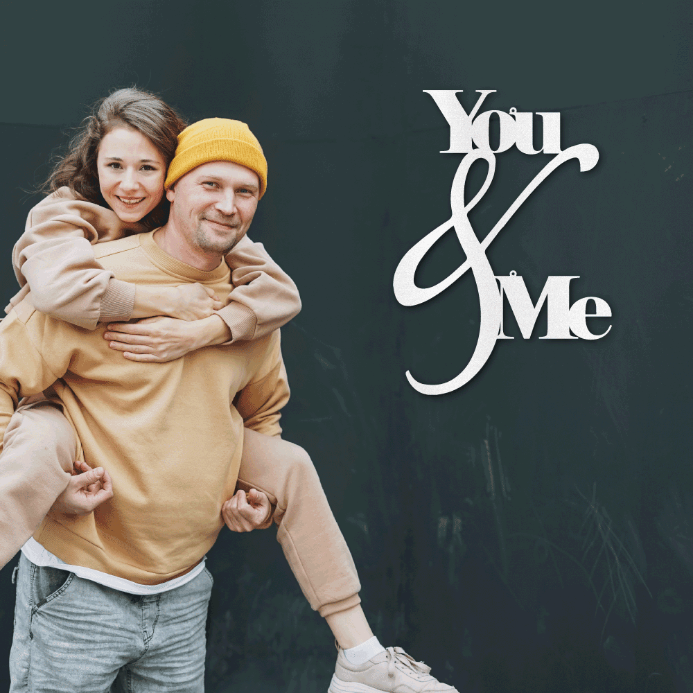 You and Me Quote Indoor Outdoor Steel Wall Sign - Mallard Moon Gift Shop