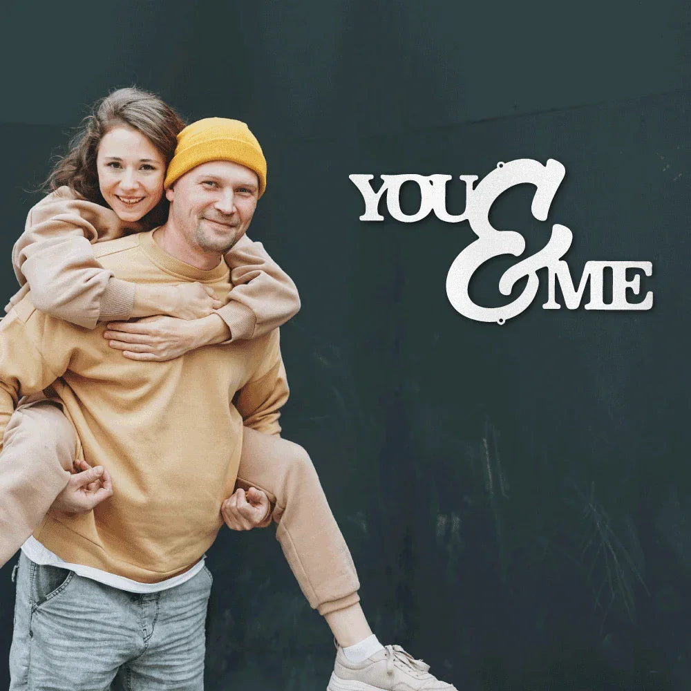 You and Me Script Indoor Outdoor Steel Wall Sign