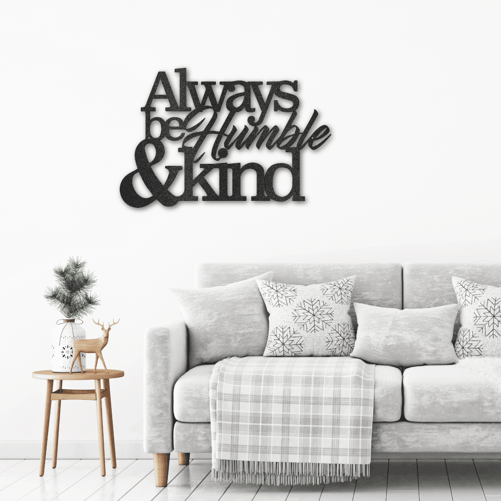 Humble and Kind Indoor Outdoor Steel Sign - Mallard Moon Gift Shop