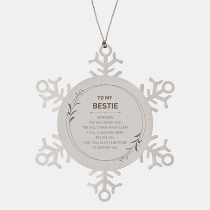 Bestie Ornament Gifts, To My Bestie Remember, you will never lose. You will either WIN or LEARN, Keepsake Snowflake Ornament For Bestie, Birthday Christmas Gifts Ideas For Bestie X-mas Gifts