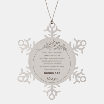 Bonus Dad Snowflake Stainless Steel Engraved Ornament Always follow your dreams, never forget how amazing you are, Birthday Christmas Gifts Jewelry