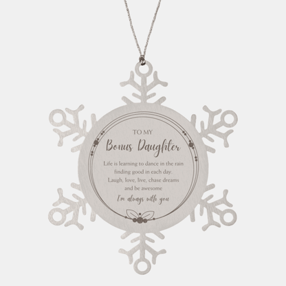 Bonus Daughter Christmas Snowflake Engraved Ornament Motivational Birthday Gifts Life is learning to dance in the rain