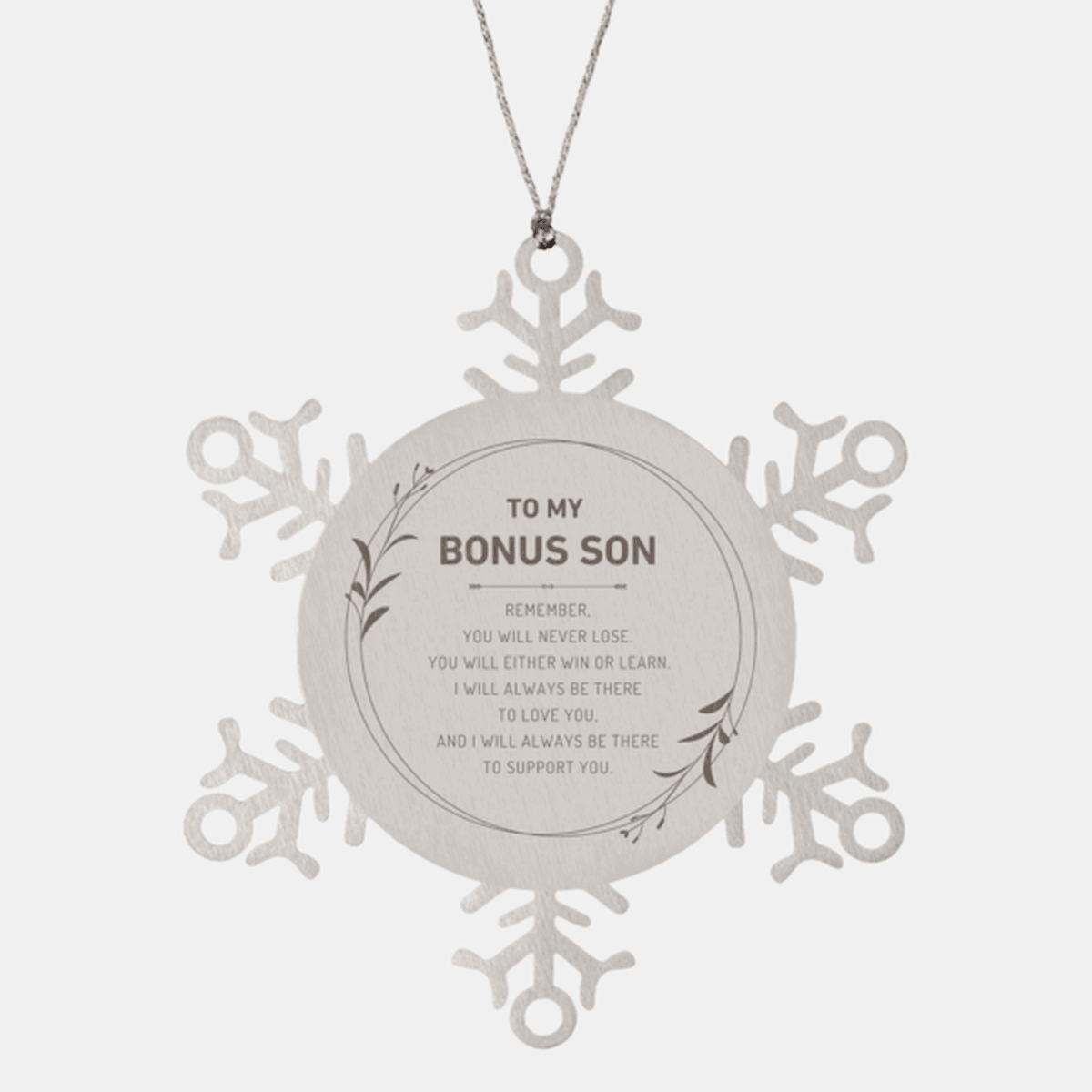 Bonus Son Ornament Gifts, To My Bonus Son Remember, you will never lose. You will either WIN or LEARN, Keepsake Snowflake Ornament For Bonus Son, Birthday Christmas Gifts Ideas For Bonus Son X-mas Gifts