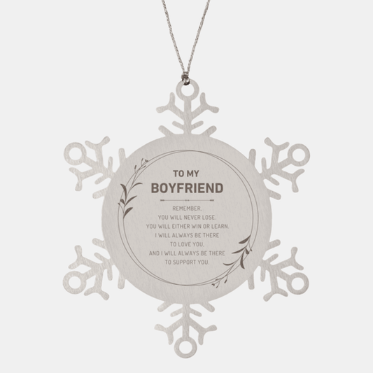 Boyfriend Ornament Gifts, To My Boyfriend Remember, you will never lose. You will either WIN or LEARN, Keepsake Snowflake Ornament For Boyfriend, Birthday Christmas Gifts Ideas For Boyfriend X-mas Gifts