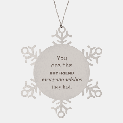 Boyfriend Snowflake Ornament, Everyone wishes they had, Inspirational Ornament For Boyfriend, Boyfriend Gifts, Birthday Christmas Unique Gifts For Boyfriend