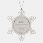 Brother Christmas Snowflake Ornament Motivational Birthday - Life is learning to dance in the rain