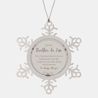 Brother-in-law Christmas Snowflake Engraved Ornament, Motivational Birthday Gifts - Life is learning to dance in the rain