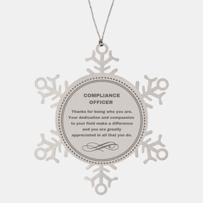 Compliance Officer Snowflake Ornament - Thanks for being who you are - Birthday Christmas Tree Gifts Coworkers Colleague Boss