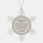 Construction Worker Snowflake Ornament - Thanks for being who you are - Birthday Christmas Tree Gifts Coworkers Colleague Boss