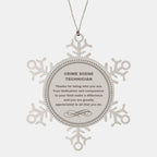 Crime Scene Technician Snowflake Ornament - Thanks for being who you are - Birthday Christmas Jewelry Gifts Coworkers Colleague Boss