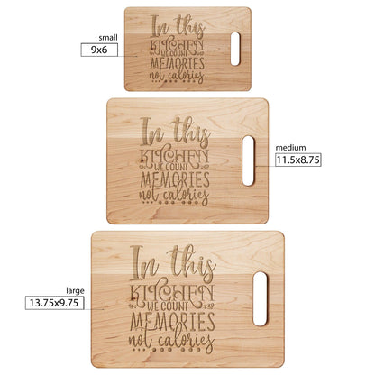 Cutting Board - In This Kitchen We Count Memories - Mallard Moon Gift Shop