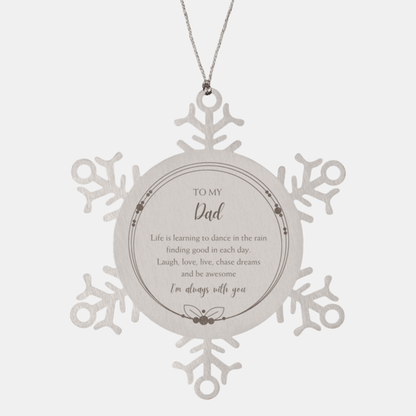 Dad Christmas Snowflake Engraved Ornament Motivational Birthday Gifts - Life is learning to dance in the rain
