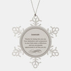 Dancer Snowflake Ornament - Thanks for being who you are - Birthday Christmas Jewelry Gifts Coworkers Colleague Boss