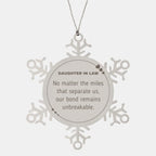 Daughter In Law Long Distance Relationship Gifts, No matter the miles that separate us, Cute Love Snowflake Ornament For Daughter In Law, Birthday Christmas Unique Gifts For Daughter In Law
