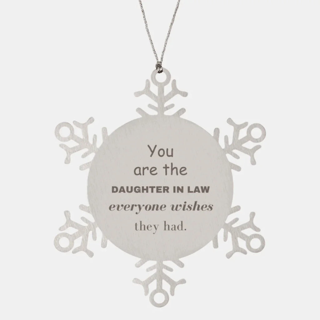 Daughter In Law Snowflake Ornament, Everyone wishes they had, Inspirational Ornament For Daughter In Law, Daughter In Law Gifts, Birthday Christmas Unique Gifts For Daughter In Law