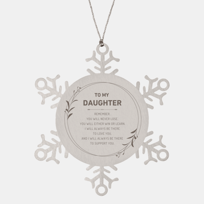 Daughter Ornament Gifts, To My Daughter Remember, you will never lose. You will either WIN or LEARN, Keepsake Snowflake Ornament For Daughter, Birthday Christmas Gifts Ideas For Daughter X-mas Gifts
