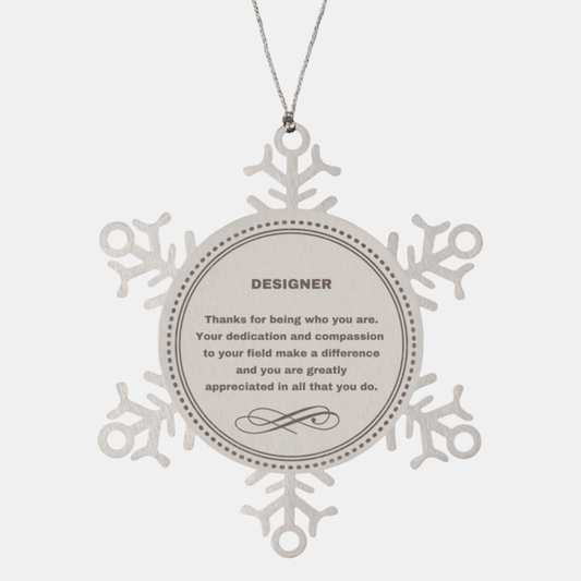 Designer Snowflake Ornament - Thanks for being who you are - Birthday Christmas Jewelry Gifts Coworkers Colleague Boss