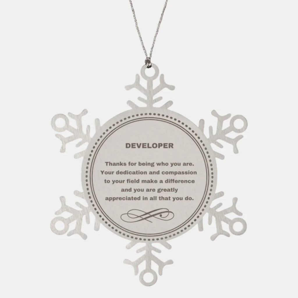 Developer Snowflake Ornament - Thanks for being who you are - Birthday Christmas Jewelry Gifts Coworkers Colleague Boss