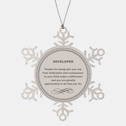 Developer Snowflake Ornament - Thanks for being who you are - Birthday Christmas Jewelry Gifts Coworkers Colleague Boss