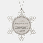 Director Snowflake Ornament - Thanks for being who you are - Birthday Christmas Jewelry Gifts Coworkers Colleague Boss